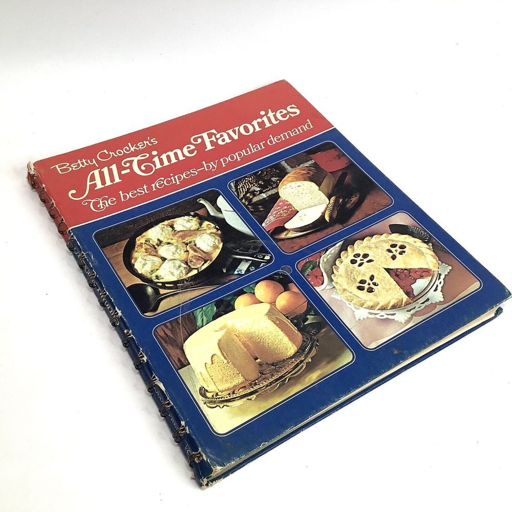 Betty Crocker's All-Time Favorites the best recipes by popular demand‎ 1972